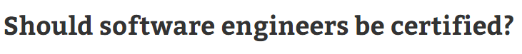 should_sw_eng_be_certified